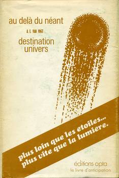 Au-delà du néant, Destination Univers @ 1969 OPTA | Source illustration : NooSFere (merci !) Au-delà du néant, Destination Univers @ 1969 OPTA | Source illustration : NooSFere (merci !)