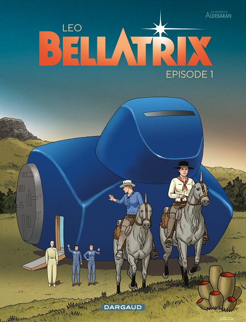 Bellatrix, Episode 1 @ 2023 Dargaud | Illustration de couverture @ Leo