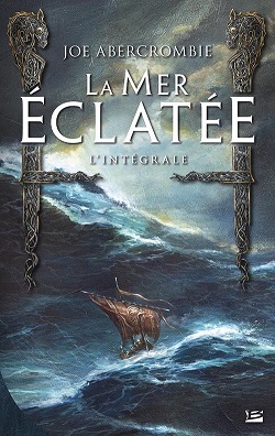 👉 La Mer éclatée | Joe Abercrombie