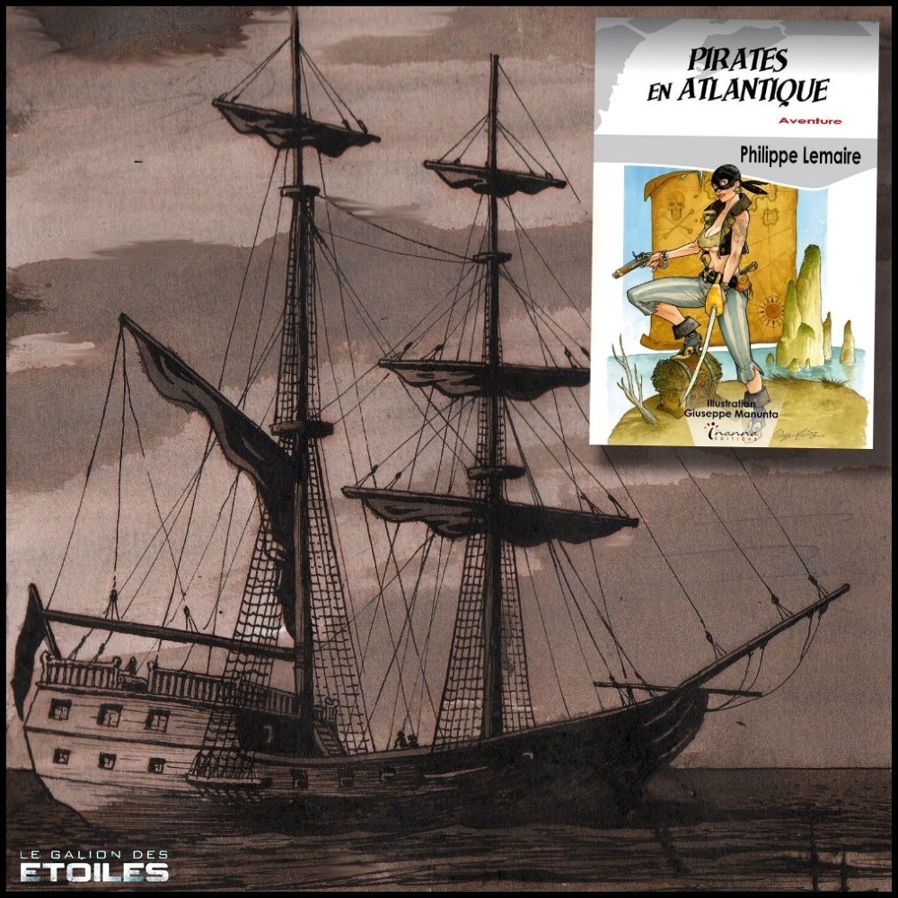 Pirates en Atlantique © 2023 Inanna Editions | La Noireaude, illustration de couverture © Giuseppe Manunta | Brigantin, dessin @ Philippe Lemaire, avec son aimable autorisation