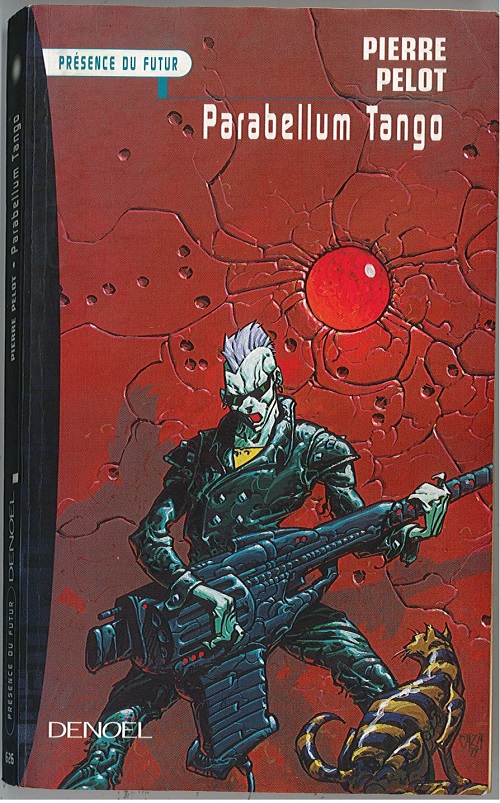 Parabellum Tango, réédition @ 2000 Denoël | Illustration de couverture @ Philippe Caza | Photo @ Bruno Blanzat, édition privée