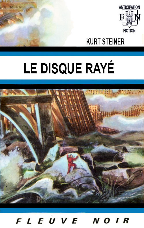 Le disque rayé @ 1970 Fleuve Noir | Illustration de couverture @ Gaston de Sainte-Croix Le disque rayé @ 1970 Fleuve Noir | Illustration de couverture @ Gaston de Sainte-Croix