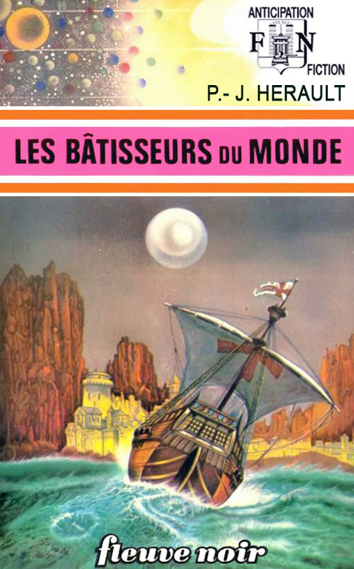 Les Bâtisseurs du monde @ 1976 Fleuve Noir | Illustration de couverture @ René Brantonne