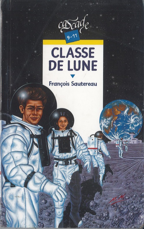 Classe de Lune @ 1988 Rageot Éditeur | Illustration de couverture @ Nathaële Vogel | Photo @ Bruno Blanzat, édition privée Classe de Lune @ 1988 Rageot Éditeur | Illustration de couverture @ Nathaële Vogel | Photo @ Bruno Blanzat, édition privée