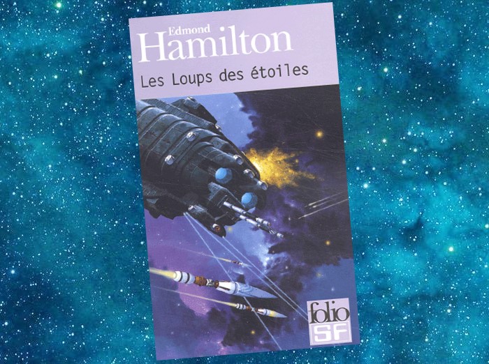 Les Loups des Étoiles | Starwolf | Edmond Hamilton | 1967