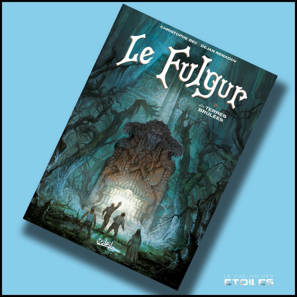 Le Fulgur, tome 3 @ 2018 Editions Soleil