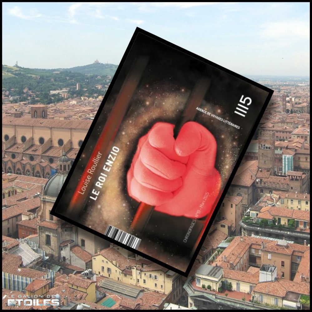 Le Roi Enzio © 2025 Editions 1115, photo de couverture © Victor Yale | Photo de la ville de Bologne avec la basilique San Petronio et Piazza Maggiore © Par Szs, CC BY-SA 3.0, https://commons.wikimedia.org/w/index.php?curid=1164299 | Montage © Le Galion des Etoiles