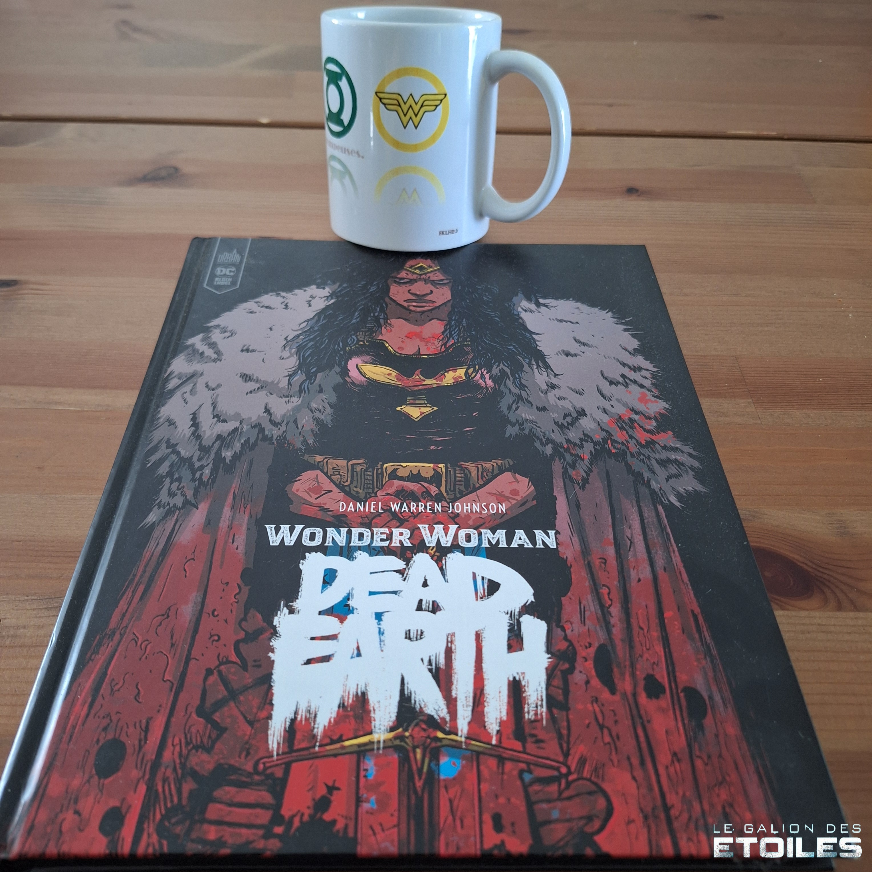 Wonder Woman Dead Earth © 2020 Urban Comics | Illustration de couverture © Daniel Warren Johnson | Photo © Djackdah Riker
