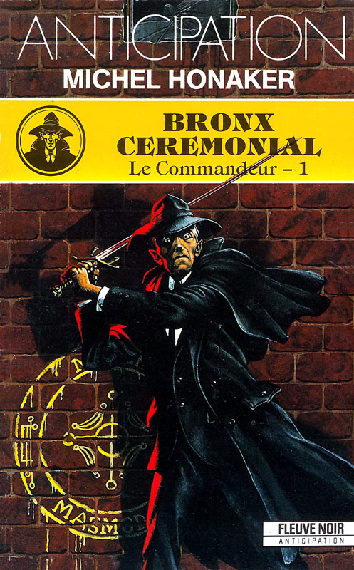 Bronx ceremonial | Tome 1 : Le Commandeur (réédition) © 1989 Fleuve Noir | Illustration de couverture © Jean-Michel Nicollet