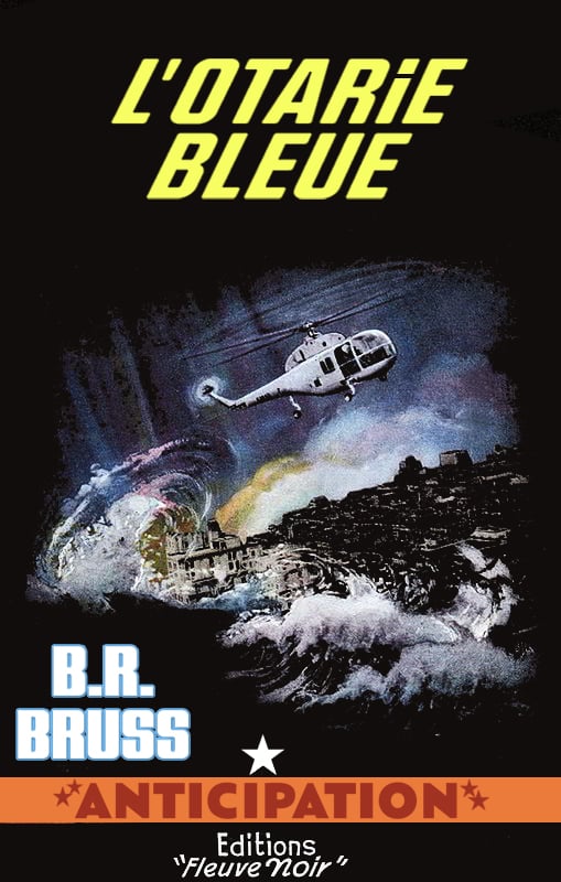 L'Otarie bleue © 1963 Fleuve Noir | Illustration de couverture © René Brantonne