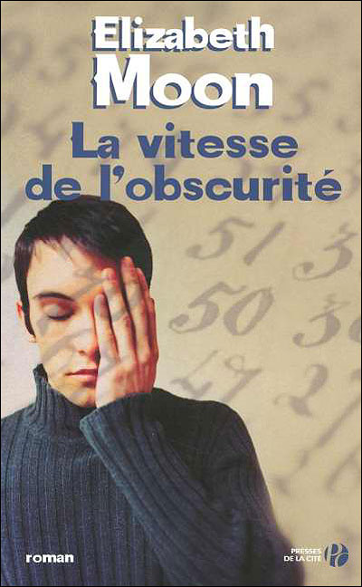 La Vitesse de l’obscurité © 2005 Editions Presses de la Cité | Illustration de couverture © Jennifer Kennard et Elizabeth Young