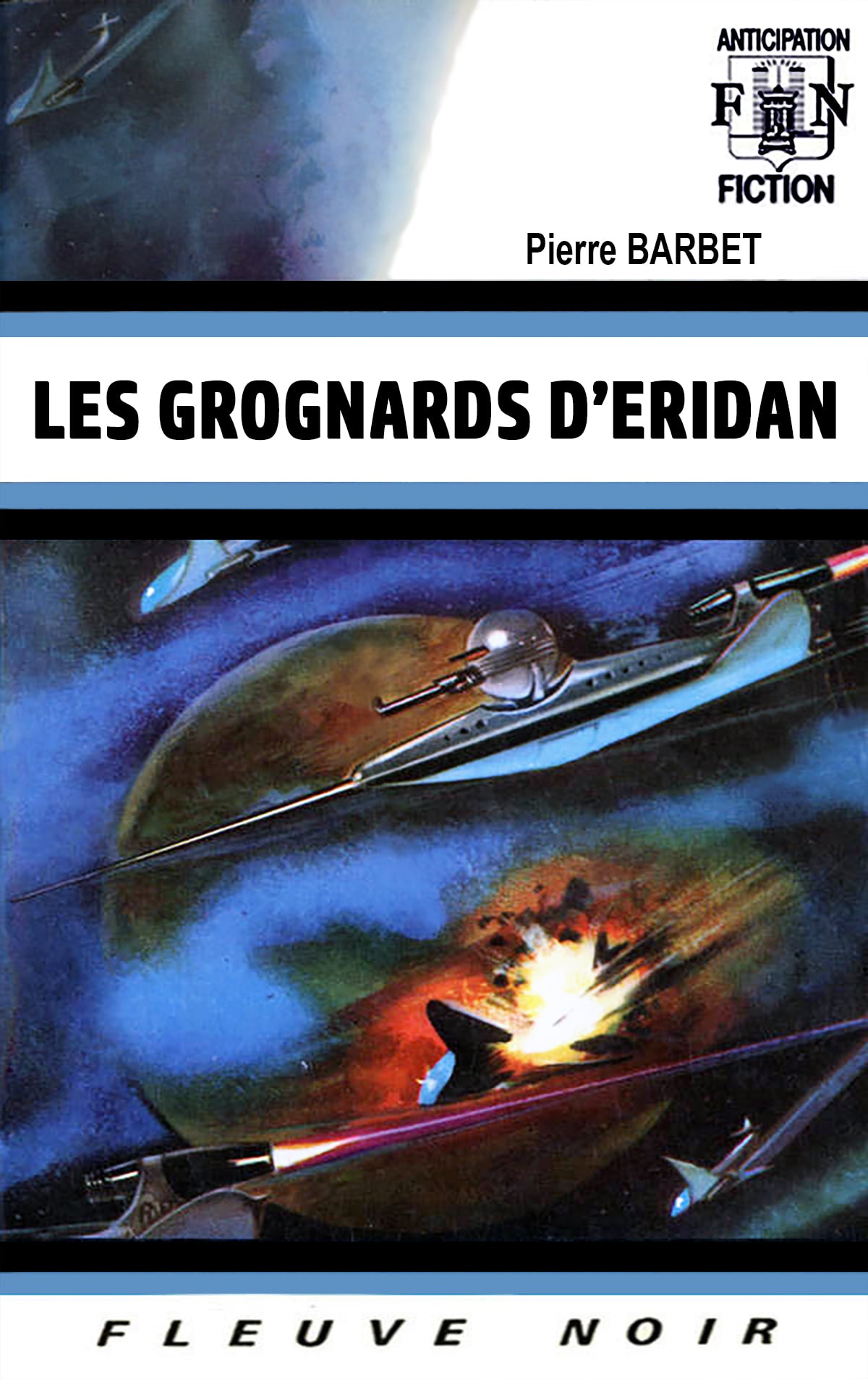 Les Grognards d'Eridan © 1970 Fleuve Noir | Illustration de couverture © Gaston de Sainte-Croix