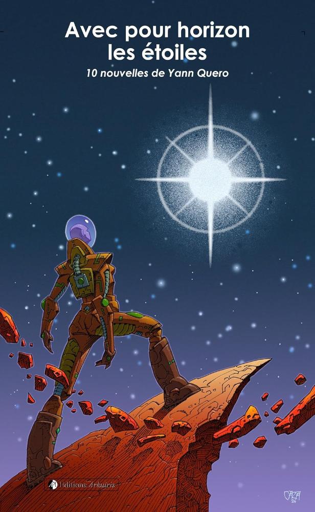 Avec pour horizon les étoiles © 2026 Editions Arkuiris | Illustration de couverture © Philippe Caza