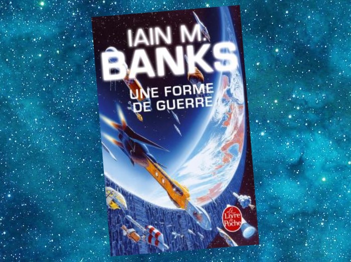 Une Forme de Guerre | Consider Phlebas | Iain M. Banks | 1987 Une Forme de Guerre | Consider Phlebas | Iain M. Banks | 1987