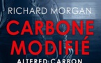 Carbone modifié | Altered Carbon | Richard Morgan | 2002