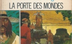 La Porte des Mondes | The Gate of Worlds | Robert Silverberg | 1967