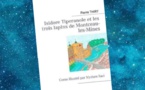Isidore Tiperanole et les trois lapins de Montceau-les-Mines | Pierre Thiry | 2011