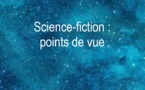 Science-fiction : Points de vue
