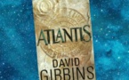 Atlantis | David Gibbins | 2005-2011