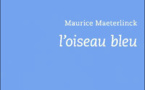 L'Oiseau bleu | Maurice Maeterlinck | 1908