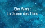 Star Wars : La Guerre des Titres