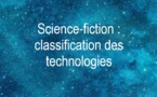 Science-fiction : Classification des Technologies