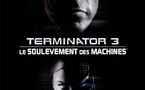 Terminator (3) : Le Soulèvement des Machines | Terminator 3 : Rise of the Machines | 2003 Terminator (3) : Le Soulèvement des Machines | Terminator 3 : Rise of the Machines | 2003