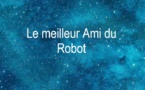 Le meilleur Ami du Robot | Robert Yessouroun | 2021