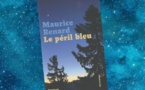 Le Péril Bleu | Maurice Renard | 1912