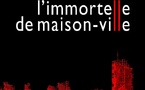 L'Immortelle de Maison-Ville | Jean-Marc De Vos | 2021 L'Immortelle de Maison-Ville | Jean-Marc De Vos | 2021