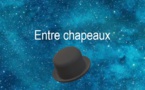 Entre Chapeaux | Robert Yessouroun | 2022