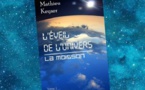 L'Éveil de l'Univers | Mathieu Keyser | 2013-2015