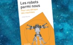 Les Robots parmi nous | Johan Rochel | 2022