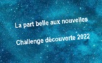 Nouvelles : challenge découverte | Koyolite Tseila | 2022