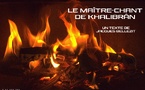 Le Maître-Chant de Khalibrân | Jacques Bellezit | 2025