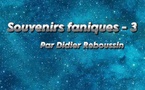 Souvenirs faniques - 3 | Didier Reboussin | 2025