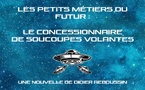 Les petits métiers du futur : le concessionnaire de soucoupes volantes | Didier Reboussin | 2020