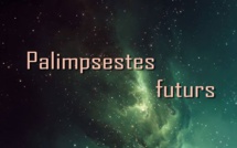 Palimpsestes Futurs | Jean-Christophe Heckers | 2017