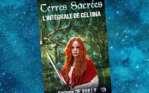 Terres sacrées, L'Intégrale de Celtina | Corinne de Vailly | 2006-2010