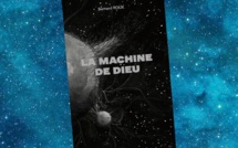 La Machine de Dieu | Bernard Roux | 2019 La Machine de Dieu | Bernard Roux | 2019
