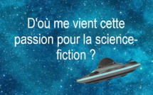 D'où me vient cette passion pour la science-fiction ? | Koyolite Tseila | 2012