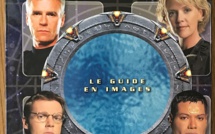 Stargate SG1 : Le Guide de la Série | Stargate SG1 : The Ultimate Visual Guide| Kathleen Ritter | 2006