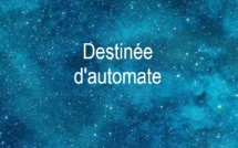 Destinée d'Automate | Robert Yessouroun | 2022