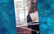 Ce qui nous lie | Samantha Bailly | 2013