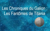 Les Chroniques du Galion : Les Fantômes de Titania | Thierry B. | 2015
