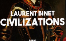 Civilizations | Laurent Binet | 2019 Civilizations | Laurent Binet | 2019