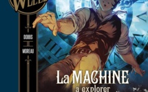 La Machine à explorer le temps | Dobbs, Moreau | 2017 La Machine à explorer le temps | Dobbs, Moreau | 2017