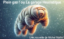 Plein gaz ! ou Le garage Heuristique | Michel Maillot | 2024