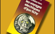 Ijon Tichy | Tome 3 : Les Voyages électriques d’Ijon Tichy | Dzienniki gwiazdowe | Stanislas Lem | 1971