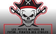 Les petits métiers du futur : pirates des étoiles | Didier Reboussin | 2025